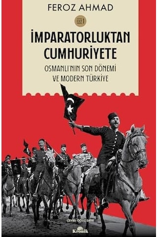İmparatorluktan Cumhuriyete Cilt-1: Osmanlı'nın Son Dönemi Ve Modern Türkiye