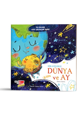 İlk Okuma Uzay Hikayeleri Serisi Hikayelerle Dünya ve Ay