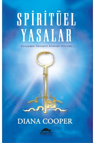 Spiritüel Yasalar - Diana Cooper - Maya Kitap Temmuz 2013