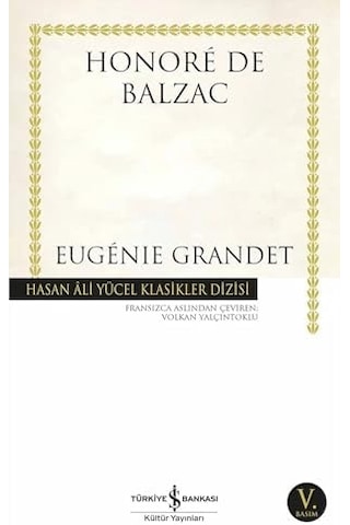 Eugenie Grandet: Hasan Ali Yücel Klasikler Dizisi