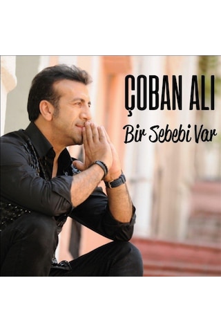 Çoban Ali - Bir Sebebi Var Cd
