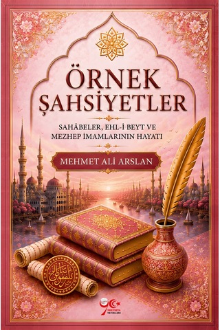 Örnek Şahsiyetler / Sahabeler, Ehl-i Beyt Ve Mezhep İmamlarını...
