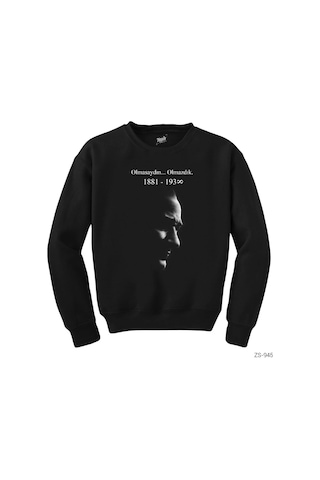 Atatürk Olmasaydın Olmazdık Siyah Sweatshirt