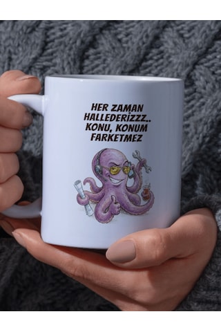 "her Zaman Hallederizzz.. Konu, Konum Farketmez" Yazılı Becerikli Ahtapot Tasarımlı Kupa