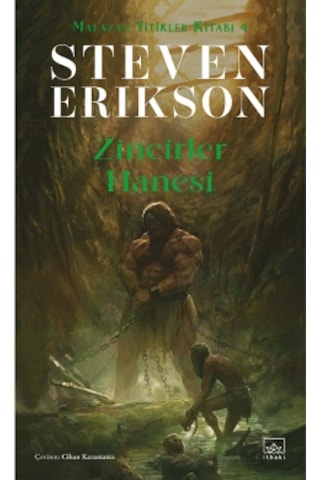 Zincirler Hanesi Malazan Yitikler Kitabı 4 + Buzun Anıları Malazan Yitikler Kitabı 3