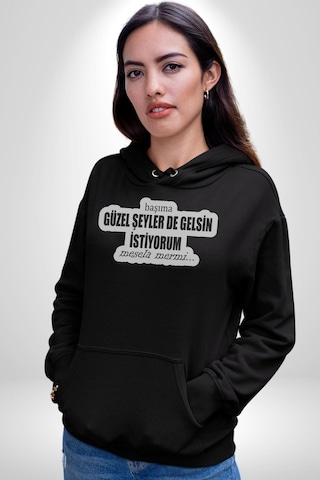 Başıma Güzel Şeylerde Gelsin İstiyorum Mesela Mermi Yazılı Kadın Erkek Siyah Kapüşonlu Sweatshirt Hoodie Siyah
