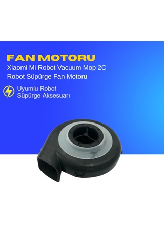 Xiaomi Mi Robot Vacuum Mop 2c Robot Süpürge Fan Motoru