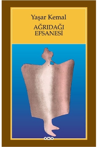 Ağrıdağı Efsanesi .....Yaşar Kemal