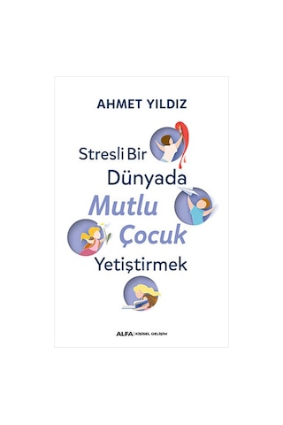 Stresli Bir Dünyada Mutlu Çocuk Yetiştirmek + Güçlü Beyin + Güçlü Hafıza + Okuma Sticker'ları