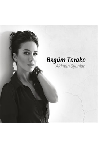 Begüm Tarako - Aklımın Oyunları (CD)