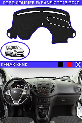 Torpido Koruma Halısı Siyah Kenar Renk Mavi Ford Courier Ekransız 2013-2020 İle Uyumlu