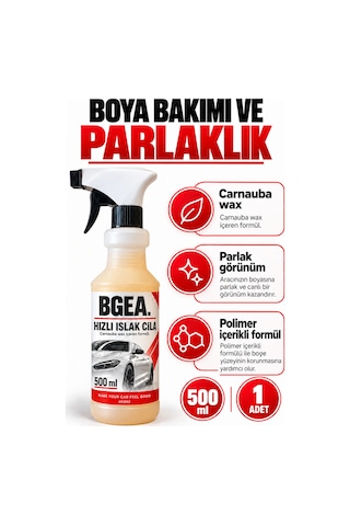 Bgea Hızlı Islak Cila 500 Ml Carnauba Wax İçerikli Oto Cila Spreyi Ar2092