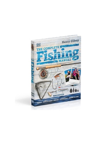 The Complete Fishing Manual: Tackle Baits & Lures Species Techniques Where To Fish