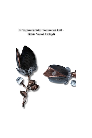 El Yapımı Kristal Tomurcuk Gül Bakır Varak Detaylı