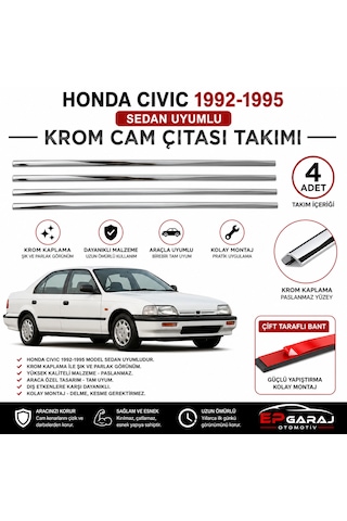 Honda Cıvıc 1992-1995 Sedan Model Uyumlu Krom Cam Çıtası Takımı 4 Parça Çift Taraflı Bantlı