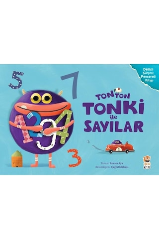 Tonton Tonki İle Sayılar - Kevser Aya - Sincap Kitap
