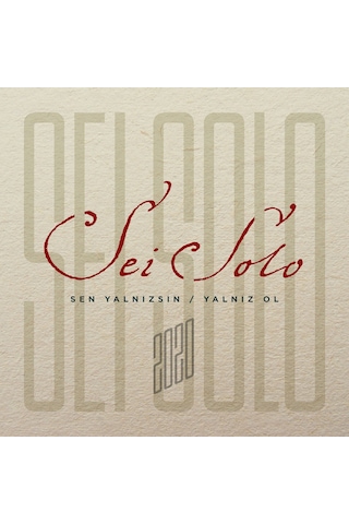 Sei Solo - Sen Yalnızsın / Yalnız Ol (2 CD)