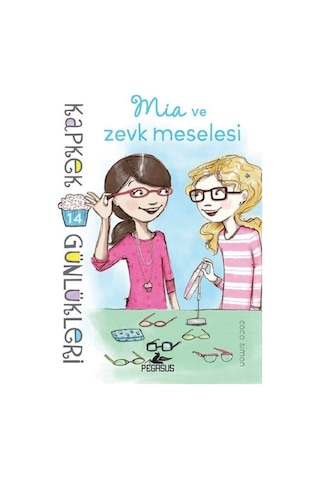 Kapkek Günlükleri 14 - Mia ve Zevk Meselesi