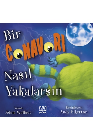 Bir Canavarı Nasıl Yakalarsın 9786256324046