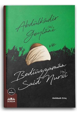 Abdülkadir Geylani Ve Bediüzzaman Said Nursi