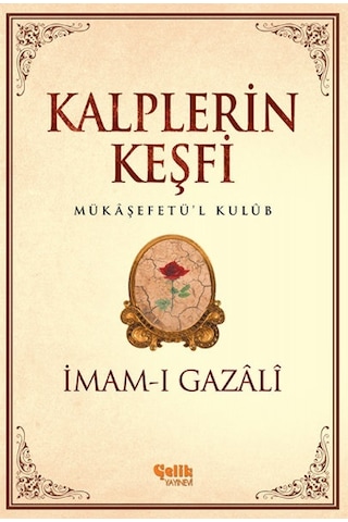 Kalplerin Keşfi - İmam-ı Gazâlî - Çelik Yayınevi Kalplerin Keşfi - İmam-ı Gazâlî - Çelik Yayınevi