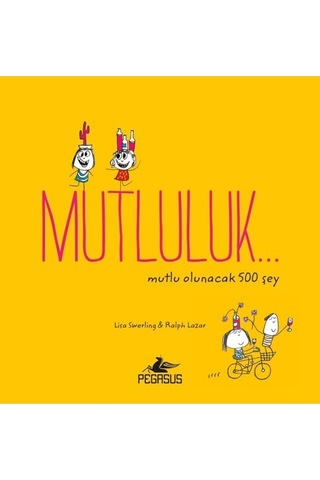 Mutluluk - Mutlu Olunacak 500 Şey