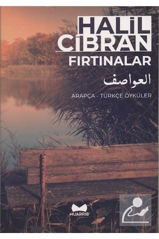 Fırtınalar: Arapça-Türkçe Öyküler - Halil Cibran - Muarrib