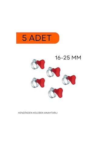 16-25 Mm Kendinden Kelebek Anahtarlı Hortum Kelepçesi 5 Adet 16-25 Mm Kendinden Kelebek Anahtarlı Hortum Kelepçesi 5 Adet