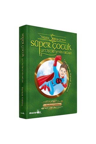 Süper Çocuk Yetiştirmenin Sırları