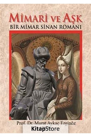 Mimari ve Aşk - Murat Aykaç Erginöz - Arion Yayınevi