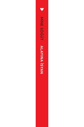 Alayına Isyan - Mine Söğüt - Can Yayınları