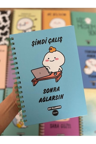 Şimdi Çalış Sonra Ağlarsın Tasarımlı Konuşan Ajanda Akademik Ajanda Yıllık Planlayıcı Mavi