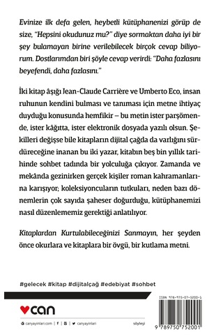 Kitaplardan Kurtulabileceğinizi Sanmayın - Jean-Claude Carriere - Umberto Eco - Can Yayınları