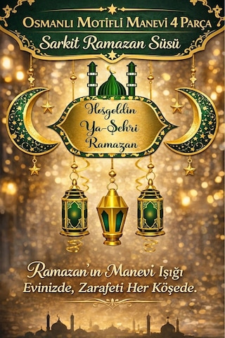 Ramazan Süsü Osmanlı Motifli Manevi Atmosfer Dekoratif Sarkıt Hoşgeldin Ya Şehri Ramazan 4 Parça Diğer