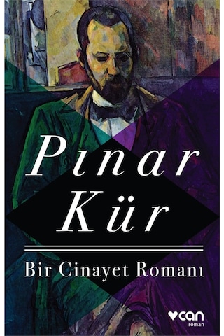Bir Cinayet Romanı - Pınar Kür - Can Yayınları