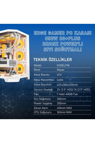 Gameagle EDGELPW Edge 7 Argb Fanlı Gamer Bilgisayar Kasası 850w 80+ Plus Bronz Power'lı Sıvı Soğutmalı Beyaz