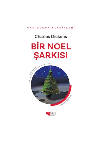 Bir Noel Şarkısı - Charles Dickens - Can Çocuk Yayınları