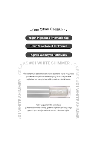 Cre'ars Yoğun Işıltılı, Prizmatik Yapılı Likit Far Shine Lover Liquid Shadow 01 White Shimmer