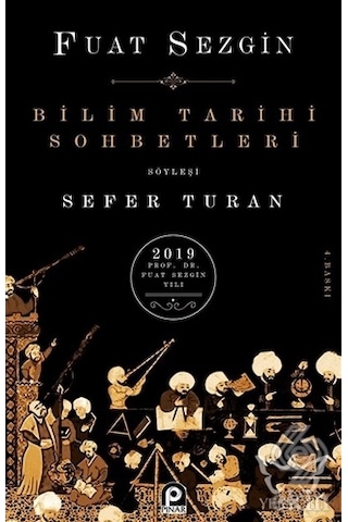 Bilim Tarihi Sohbetleri - Fuat Sezgin - Pınar Yayıncılık