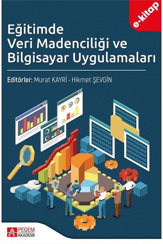 Eğitimde Veri Madenciliği Ve Bilgisayar Uygulamaları E-kitap