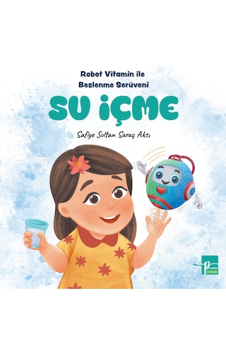 Robot Vitamin İle Beslenme Serüveni Su İçme