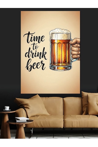 Bira Zamanı Yazılı Poster Dekoratif Kanvas - Mdf Ahşap Tablo