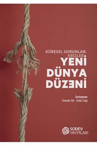 Küresel Sorunlar, Krizler: Yeni Dünya Düzeni