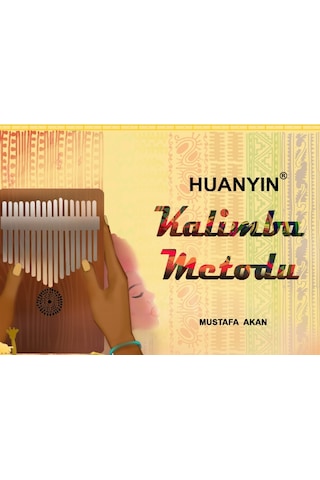 Huanyın Kalimba Metodu - Mustafa  Akan