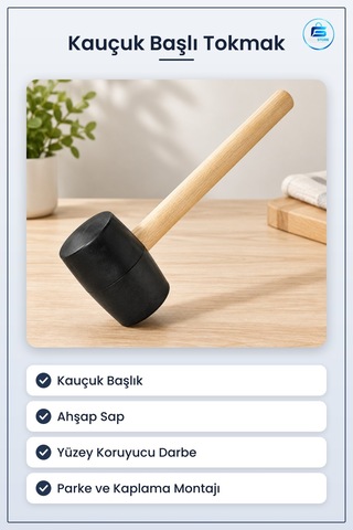 Kauçuk Başlı Ahşap Saplı Tokmak Çekiç Yüzey Koruyucu Parke Montaj