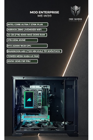 Mod Gaming Enterprise ME-W20 Ultra 7 270K Plus 32 GB 2 TB SSD RTX 2000ADA W11P Masaüstü Bilgisayar