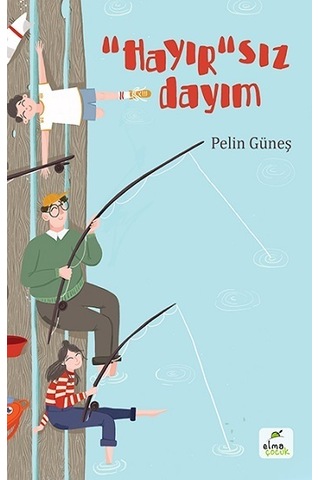 “Hayır”Sız Dayım “Hayır”Sız Dayım