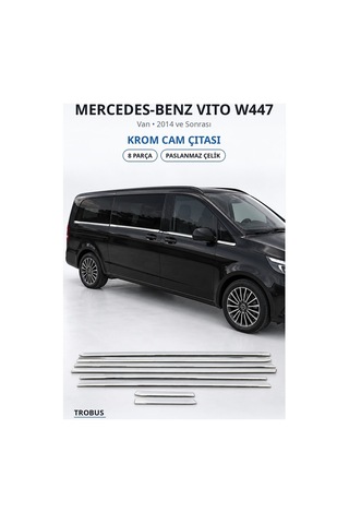Mercedes-benz Vito W447 2014 Ve Sonrası Uyumlu Krom Cam Çıtası 8 Parça Paslanmaz Çelik