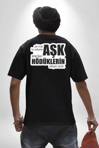 Çok Virajlı Bir Otabandır Aşk, Ama Bazı Hödüklerin Ehliyeti Vardır Yazılı Pamuklu Unisex Oversize Sırt Dijital Baskılı Siyah T-shirt Siyah