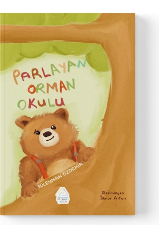 Süleyman Özdemir - Parlayan Orman Okulu